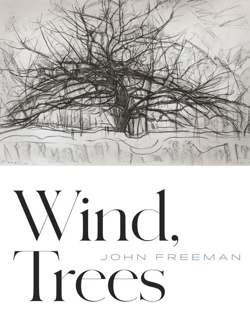 Title details for Wind, Trees by John Freeman - Available
